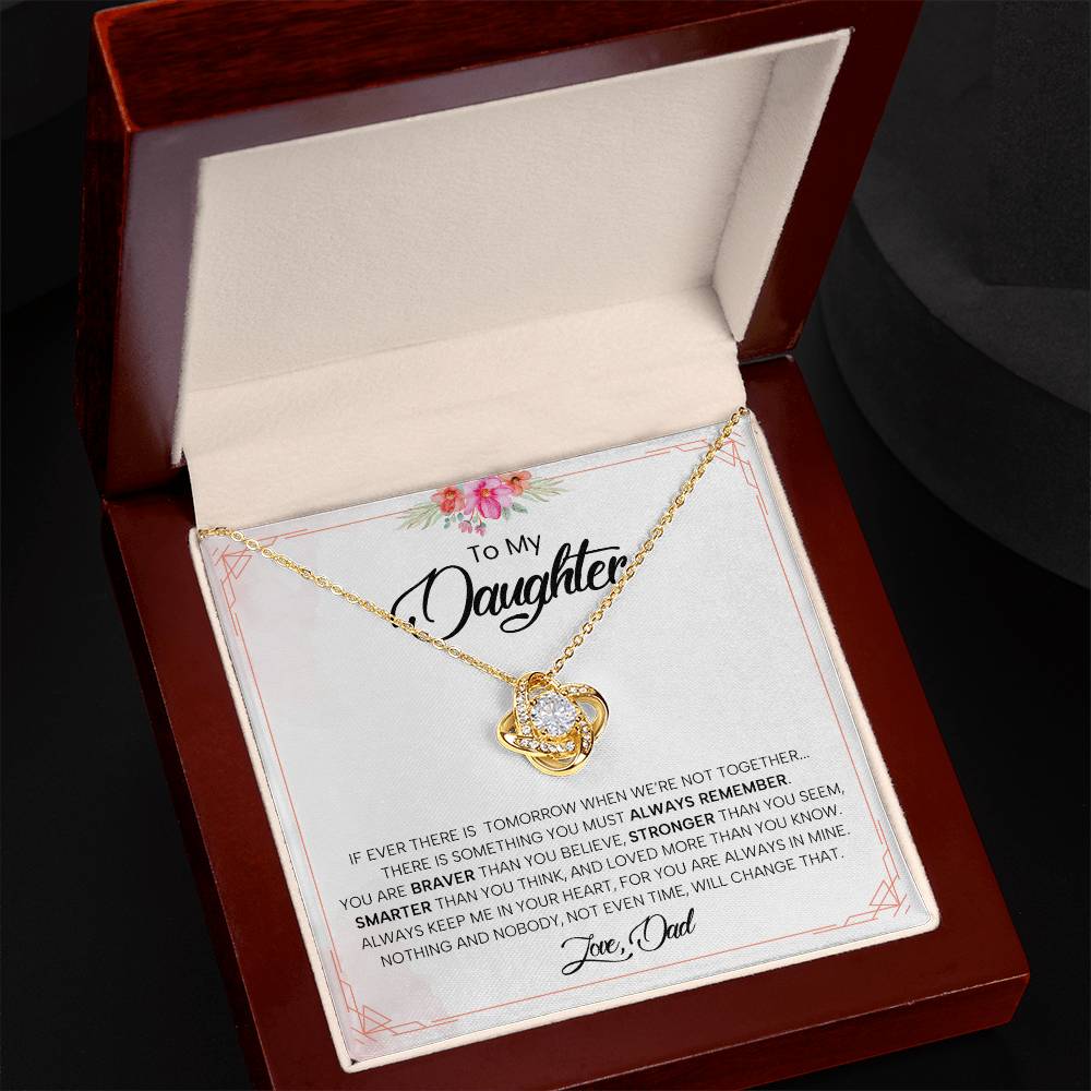 To My Daughter | You Are Braver Than You Believe - Love Knot Necklace