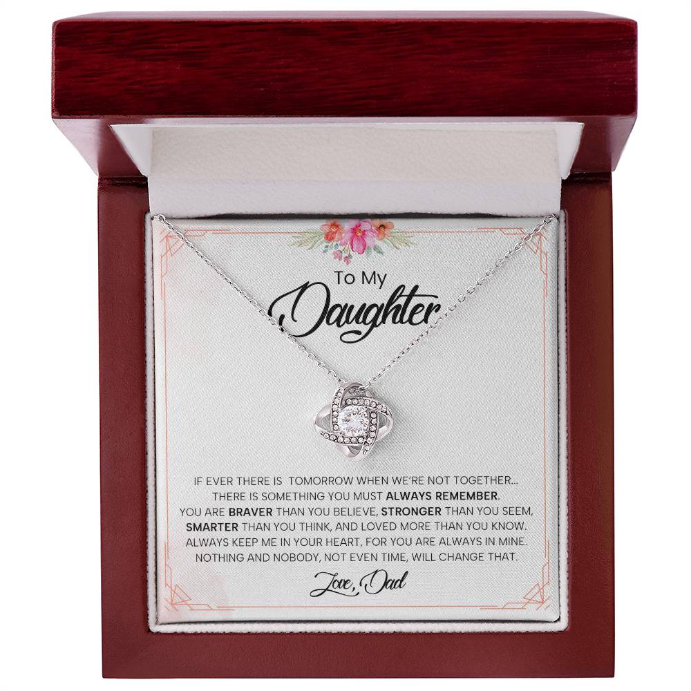 To My Daughter | You Are Braver Than You Believe - Love Knot Necklace